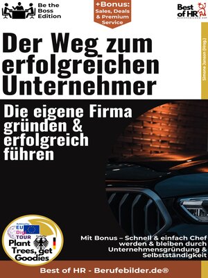 cover image of Der Weg zum erfolgreichen Unternehmer – Die eigene Firma gründen & erfolgreich führen
